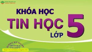 Khóa học tin học lớp 5 ở Vũng Tàu