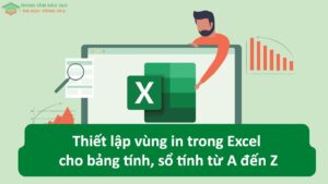 thiết lập vũng in trong excel